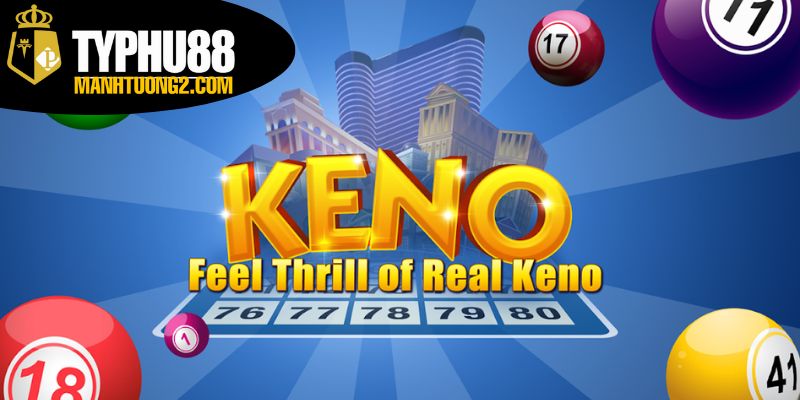 Xổ số keno - soi cầu keno chuẩn xác, đổi đời nhanh 3 Phương pháp soi cầu keno hiệu quả